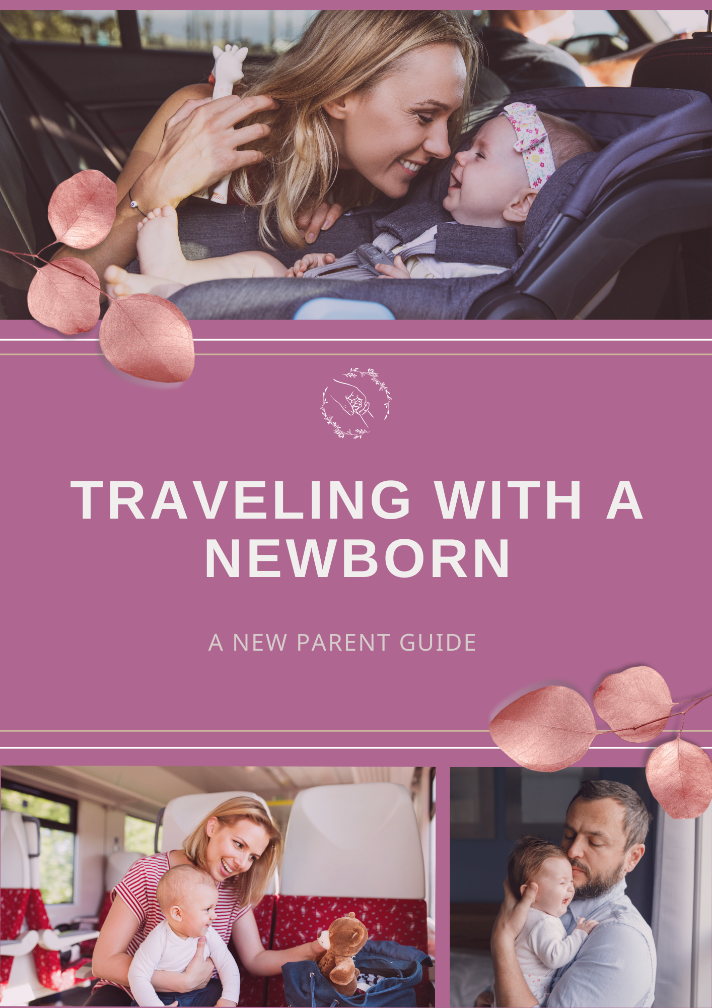 Traveling With a Newborn: A Parent’s Survival Guide