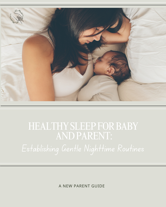 Healthy Sleep for Baby and Parent: Establishing Gentle Nighttime Routines
