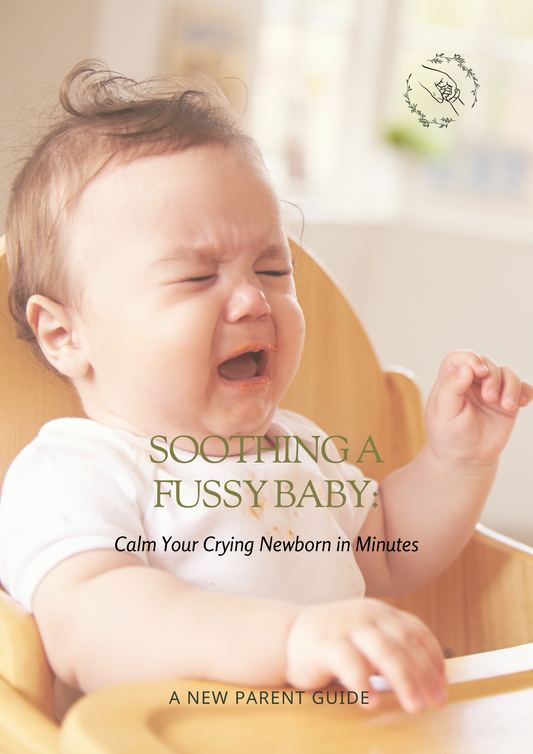 Soothing a Fussy Baby: Calm Your Crying Newborn in Minutes